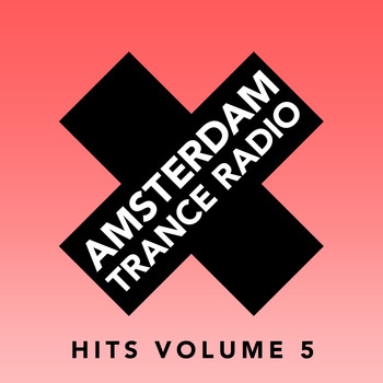 Various Artists - Amsterdam Trance Radio Hits, Vol. 5