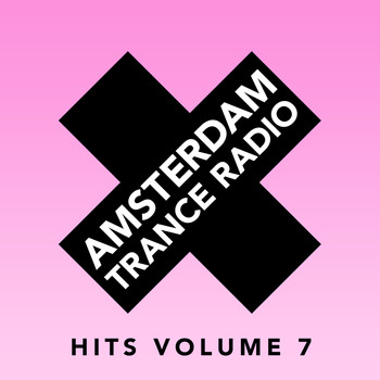 Various Artists - Amsterdam Trance Radio Hits, Vol. 7