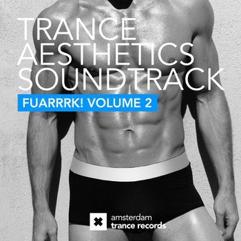 Various Artists - Trance Aesthetics Soundtrack FUARRRK!, Vol. 2