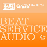 Ana Criado and Beat Service - Whispers