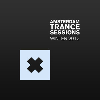 Various Artists - Amsterdam Trance Sessions Winter 2012
