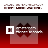 Gal Abutbul featuring Phillipa Joy - Don't Mind Waiting