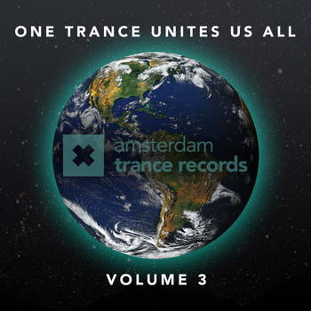 Various Artists - One Trance Unites Us All, Vol. 3