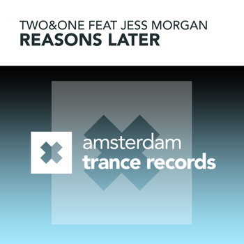 Two&One featuring Jess Morgan - Reasons Later