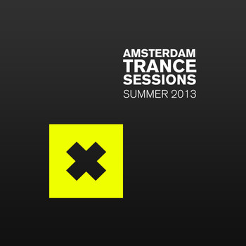 Various Artists - Amsterdam Trance Sessions Summer 2013