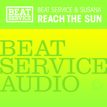 Beat Service and Susana - Reach The Sun
