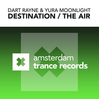 Dart Rayne and Yura Moonlight - Destination / The Air