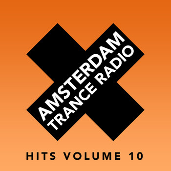 Various Artists - Amsterdam Trance Radio Hits, Vol. 10
