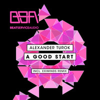 Alexander Turok - A Good Start (Eximinds Remix)