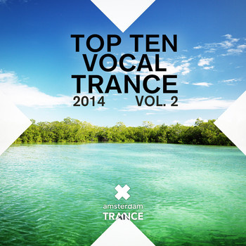 Various Artists - Top 10 Vocal Trance 2014, Vol. 2