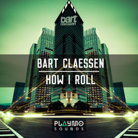 Bart Claessen - How I Roll