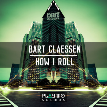 Bart Claessen - How I Roll