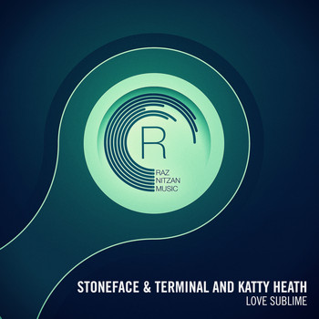 Stoneface & Terminal and Katty Heath - Love Sublime