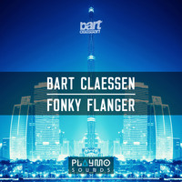 Bart Claessen - Fonky Flanger