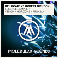 Re:Locate and Robert Nickson - Venom / Horizons / Proxima