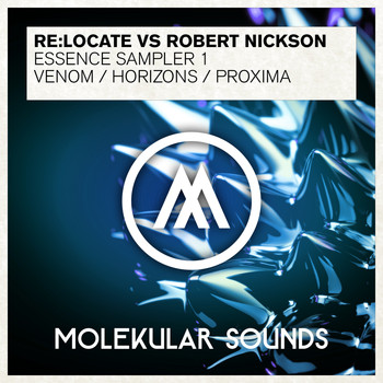 Re:Locate and Robert Nickson - Venom / Horizons / Proxima