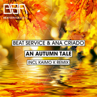 Beat Service and Ana Criado - An Autumn Tale