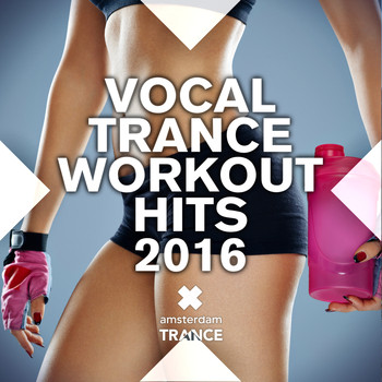 Various Artists - Vocal Trance Workout Hits 2016