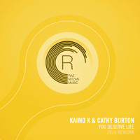 Kaimo K and Cathy Burton - You Deserve Life (2016 Rework)