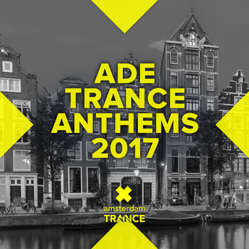 Various Artists - ADE Trance Anthems 2017