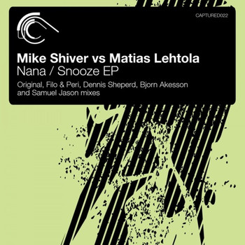 Mike Shiver and Matias Lehtola - Nana / Snooze EP
