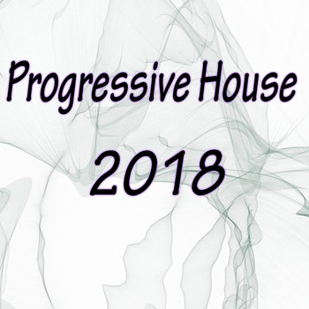 Various Artists - Progressive House 2018