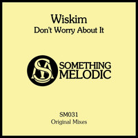 Wiskim - Don't Worry About It