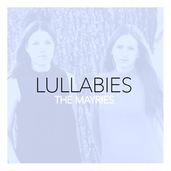 The Mayries - Lullabies