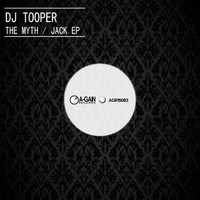 DJ Tooper - The Myth / Jack EP