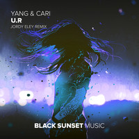 Yang & Cari - U.R (Jordy Eley Remix)