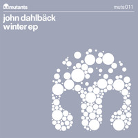John Dahlbäck - Winter EP