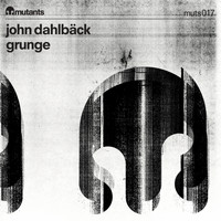 John Dahlbäck - Grunge