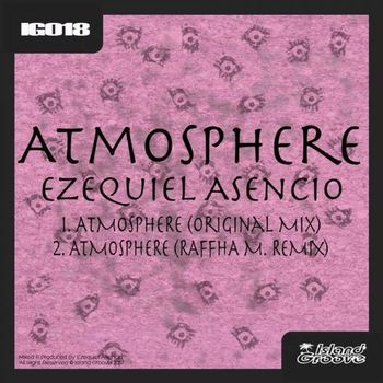 Ezequiel Asencio, Raffha M - Atmosphere