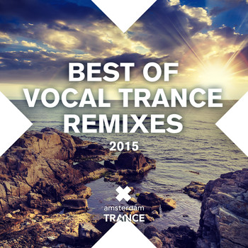 Various Artists - Best Of Vocal Trance Remixes 2015