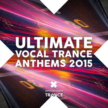 Various Artists - Ultimate Vocal Trance Anthems 2015