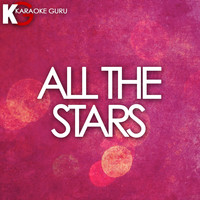 Karaoke Guru - All the Stars (Originally Performed by Kendrick Lamar & Sza) (Karaoke Version)