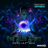 Non Human - The Blue Spirit