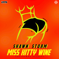 Shawn Storm - Miss Kitty Wine (Explicit)