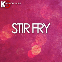 Karaoke Guru - Stir Fry (Originally Performed by Migos) [Karaoke Version]