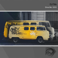 DJ Pitts - Drive Me / 2010