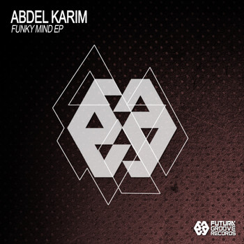 Abdel Karim - Funky Mind Ep