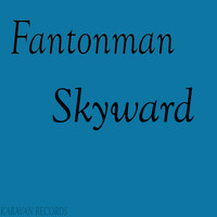 Fantonman - Skyward