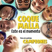 Coque Malla - Este es el momento (Tema de la película Campeones)