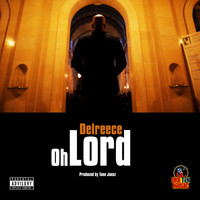Delreece - Oh Lord