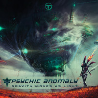 Psychic Anomaly - Gravity Moves as Light