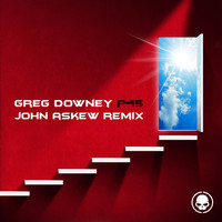 Greg Downey - P45 (John Askew Remix)