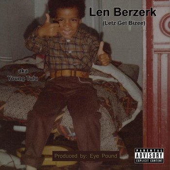 Len Berzerk - Letz Get Bizee (feat. Eye Pound)