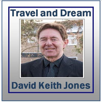 David Keith Jones - Travel and Dream