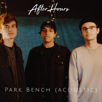 After Hours - Park Bench (Acoustic)