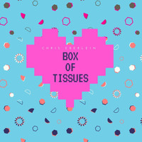 Chris Eberlein - Box of Tissues